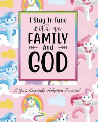 Book cover for I Stay In Tune With My Family and God