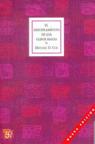 Cover of El Desciframiento de Los Glifos Mayas