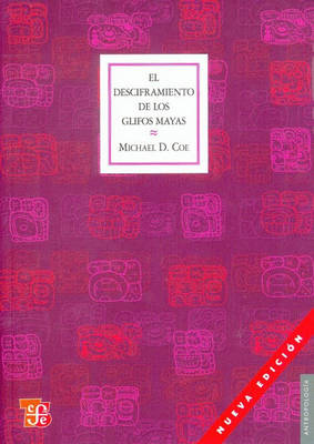 Cover of El Desciframiento de Los Glifos Mayas