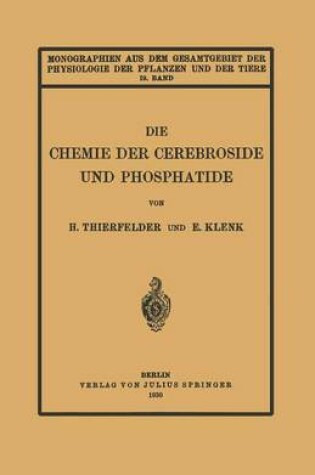 Cover of Die Chemie der Cerebroside und Phosphatide