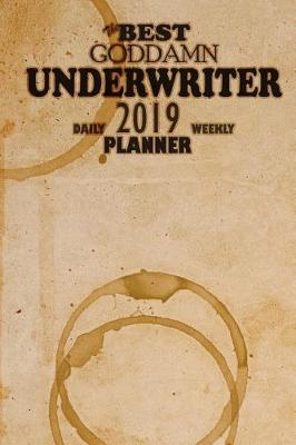 Book cover for The Best Goddamn Underwriter Planner