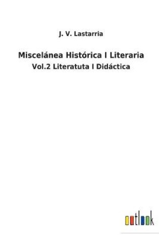 Cover of Miscelánea Histórica I Literaria