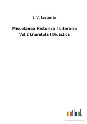 Book cover for Miscelánea Histórica I Literaria