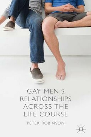 Cover of Gay Men's Relationships Across the Life Course