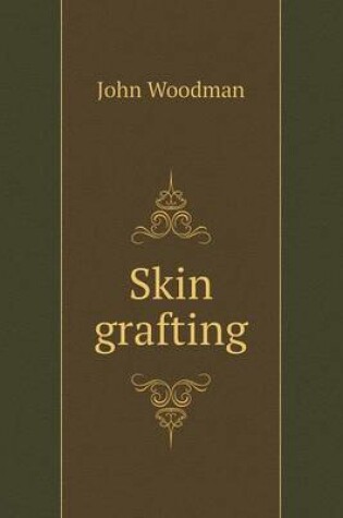 Cover of Skin grafting