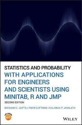 Book cover for Statistics and Probability with Applications for Engineers and Scientists using MINITAB, R and JMP,  Second Edition