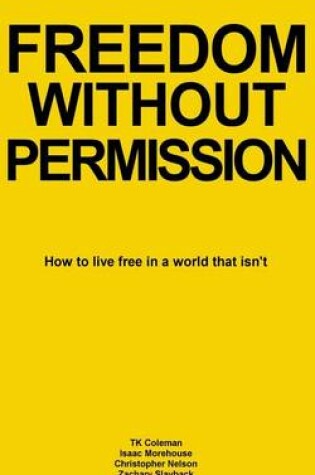 Cover of Freedom Without Permission