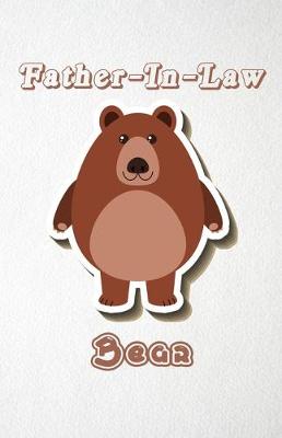 Book cover for Father-In-Law Bear A5 Lined Notebook 110 Pages