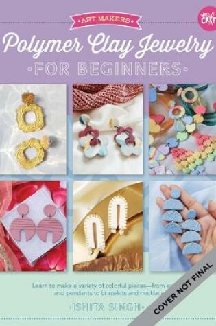 Cover of Polymer Clay Jewelry for Beginners