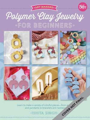 Cover of Polymer Clay Jewelry for Beginners