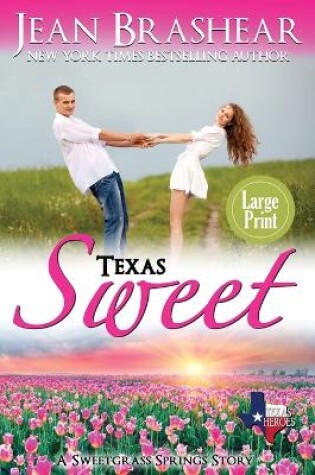 Cover of Texas Sweet (Large Print Edition)
