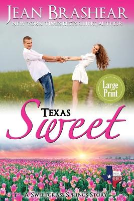 Book cover for Texas Sweet (Large Print Edition)