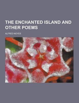 Book cover for The Enchanted Island and Other Poems