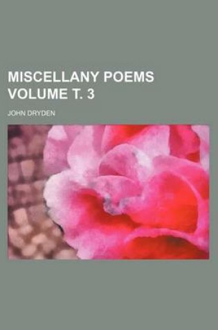Cover of Miscellany Poems Volume . 3