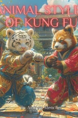 Cover of Animal Styles of Kung Fu