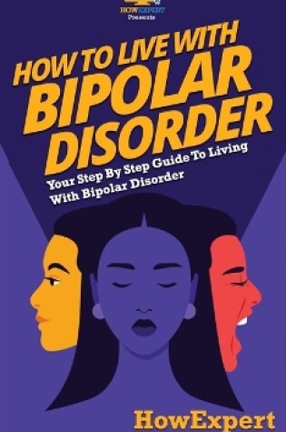 Cover of How to Live with Bipolar Disorder