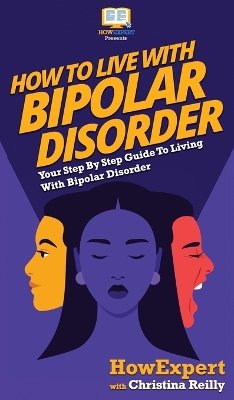 Book cover for How to Live with Bipolar Disorder