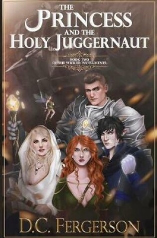 Cover of The Princess and the Holy Juggernaut