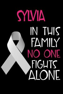 Book cover for SYLVIA In This Family No One Fights Alone