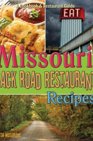 Cover of Missouri Back Road Restaurant Recipes