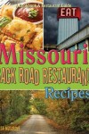 Book cover for Missouri Back Road Restaurant Recipes