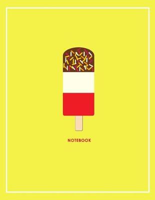 Book cover for Ice Lolly Notes & Exercise Book (Yellow)