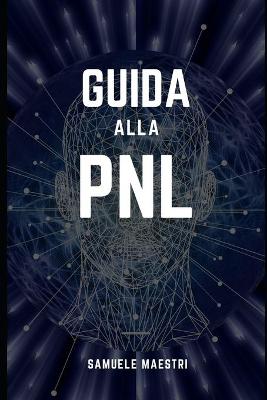Book cover for Guida alla PNL