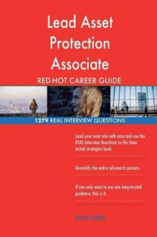 Cover of Lead Asset Protection Associate Red-Hot Career; 1279 Real Interview Questions