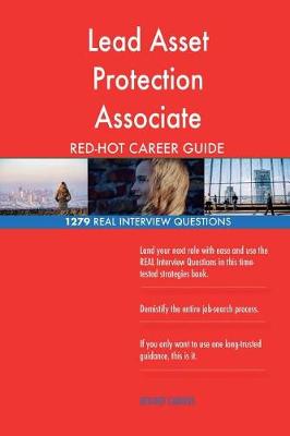 Book cover for Lead Asset Protection Associate Red-Hot Career; 1279 Real Interview Questions