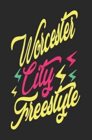 Cover of Worcester City Freestyle