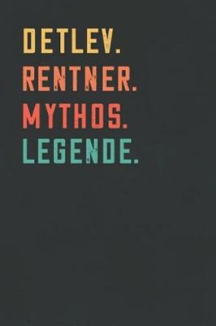 Cover of Detlev. Rentner. Mythos. Legende.