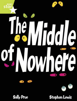 Book cover for Rigby Star Guided  Lime Level: The Middle of Nowhere (6 Pack) Framework Edition
