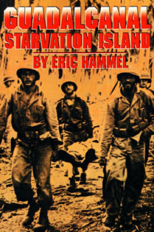 Cover of Guadalcanal: Starvation Island