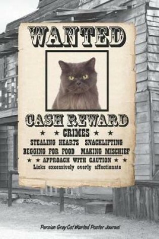 Cover of Wanted Cat Persian Gray Notebook