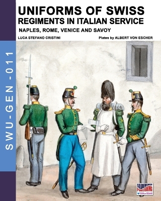 Book cover for Uniforms of Swiss Regiments in Italian service