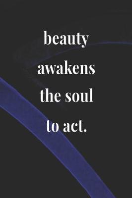 Book cover for Beauty Awakens The Soul To Act