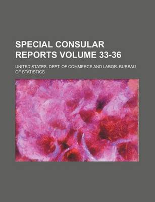 Book cover for Special Consular Reports Volume 33-36