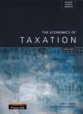 Book cover for Valuepack: The Economics of Taxation Updated for 2002/03: Principles, Policy and Practice with Taxation: Finance Act 2005