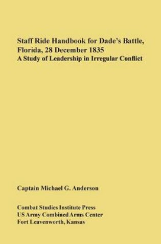 Cover of Staff Ride Handbook for Dade's Battle, Florida, 28 December 1835