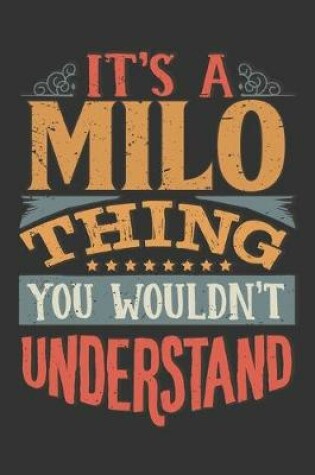 Cover of Its A Milo Thing You Wouldnt Understand