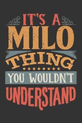 Book cover for Its A Milo Thing You Wouldnt Understand