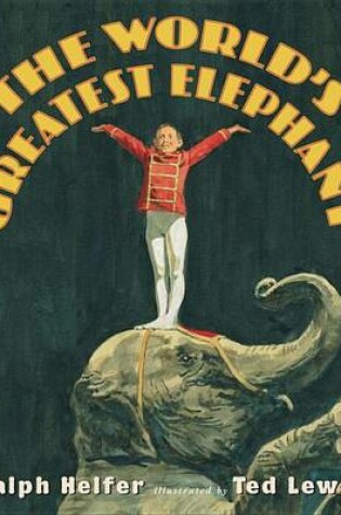 Cover of The World's Greatest Elephant