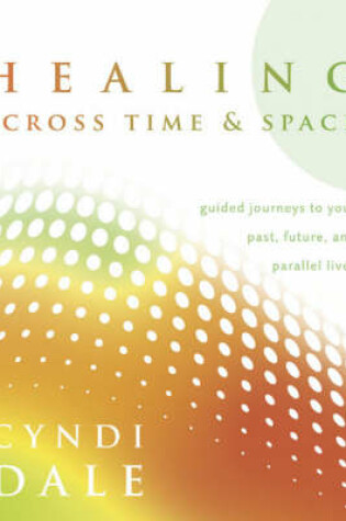 Cover of Healing Across Time and Space