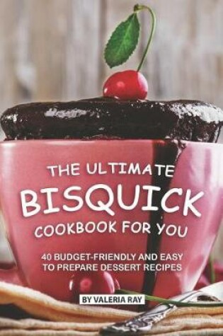 Cover of The Ultimate Bisquick Cookbook for You