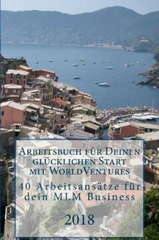 Cover of Arbeitsbuch f r Deinen gl cklichen Start mit WorldVentures