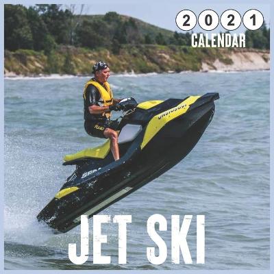 Book cover for Jet Ski 2021 Calendar