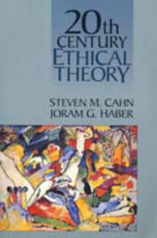 Cover of Twentieth Century Ethical Theory