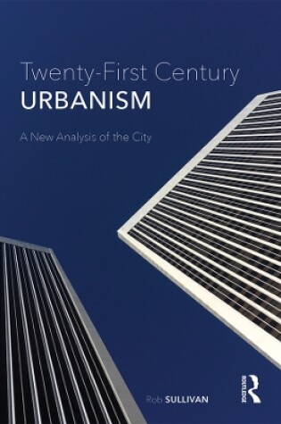 Cover of Twenty-First Century Urbanism