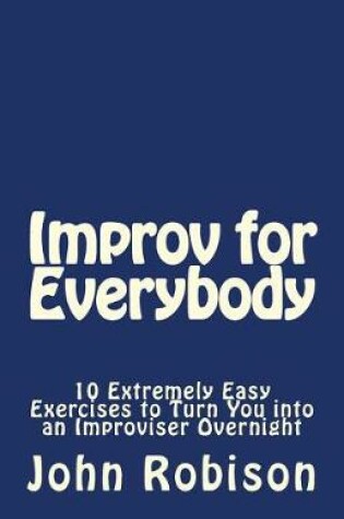 Cover of Improv for Everybody