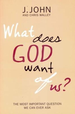 Cover of What Does God Want of Us?